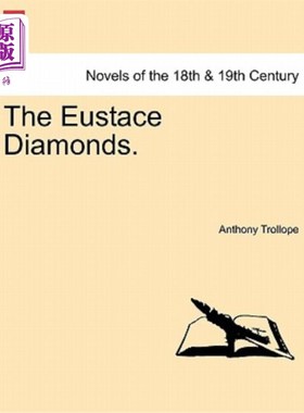 海外直订The Eustace Diamonds. Vol. I 尤斯达斯的钻石。卷,我