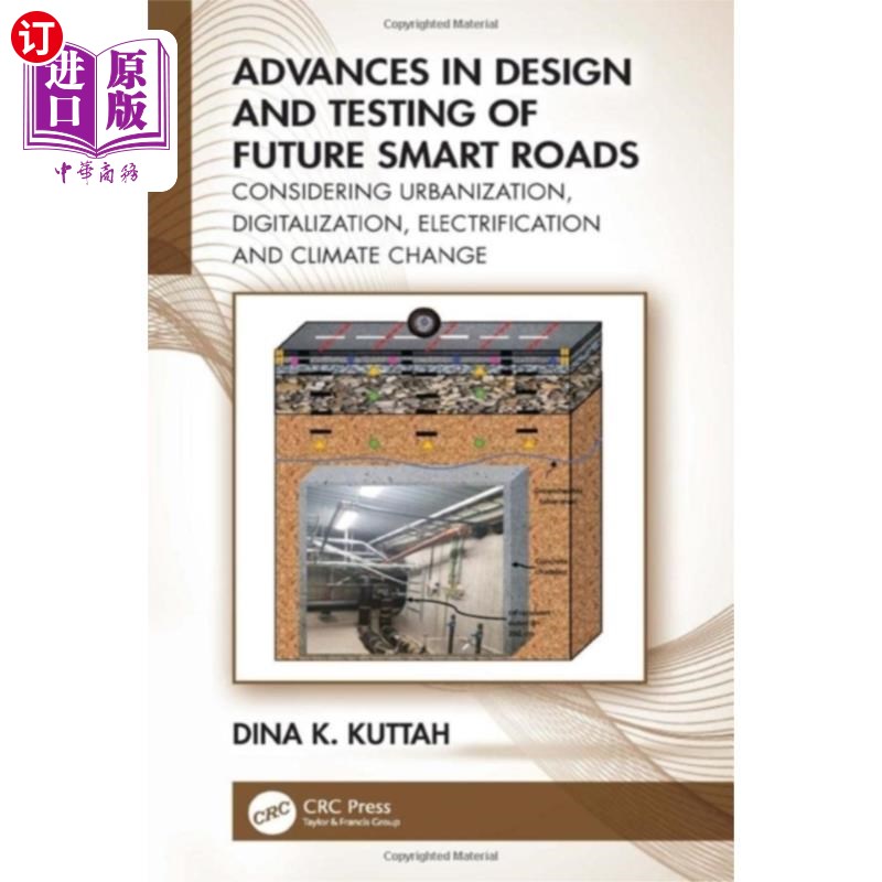 海外直订Advances in Design and Testing of Future Smart R... 未来智能道路设计与测试研究进展
