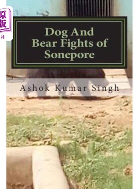 海外直订Dog And Bear Fights of Sonepore 索内波雷的狗熊大战