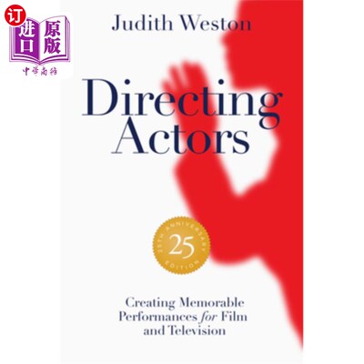 海外直订Directing Actors - 25th Anniversary Edition: Creating Memorable Performances for 导演演员- 25周年纪念版:为