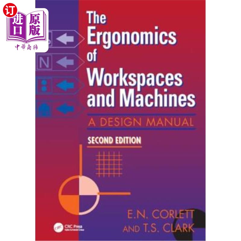 海外直订The Ergonomics of Workspaces and Machines: A Design Manual 工作空间和机器的人类工效学：设计手册