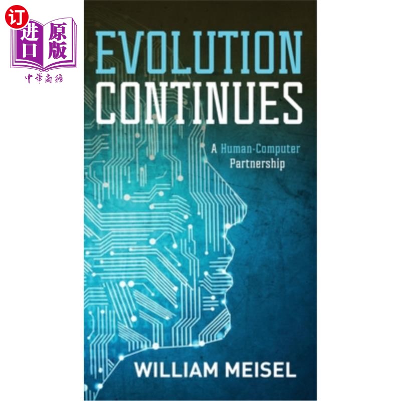 海外直订Evolution Continues: A Human-Computer Partnership 进化在继续:人机合作