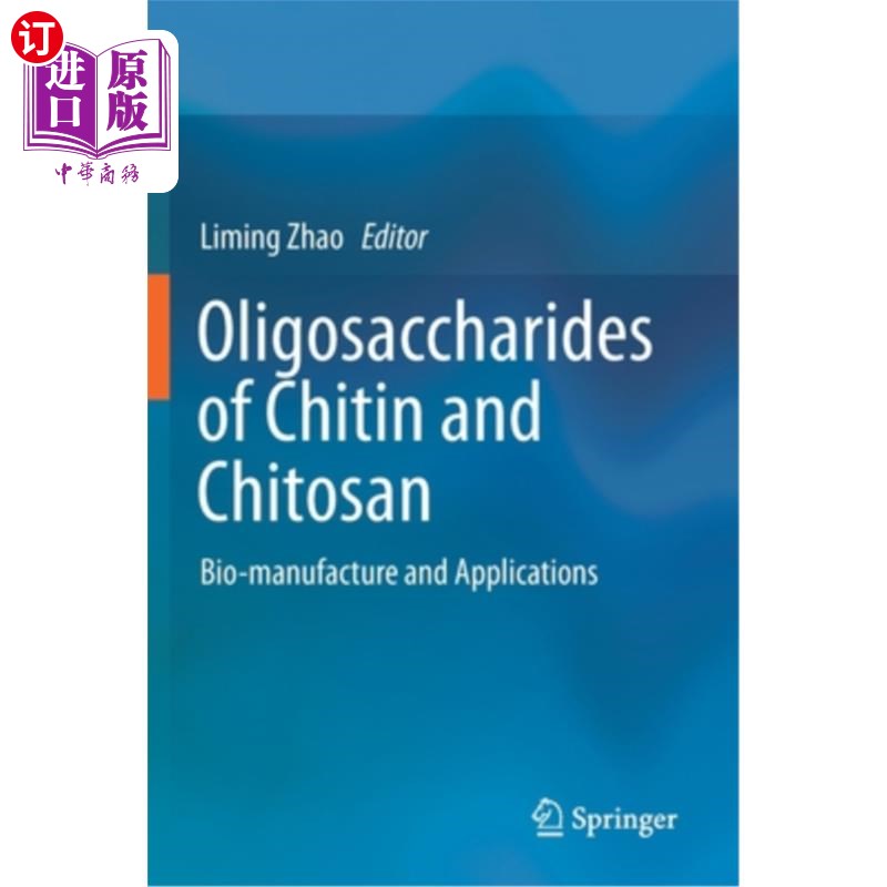 海外直订医药图书Oligosaccharides of Chitin and Chitosan: Bio-Manufacture and Applications 甲壳素和壳聚糖低聚糖的生