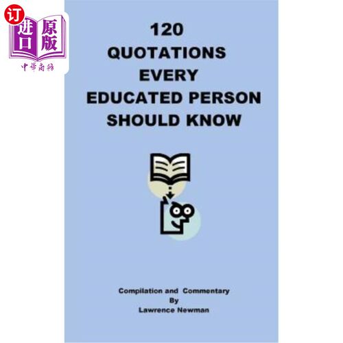 海外直订120 Quotations Every Educated Person Should Know 120每个受过教育的人都应该知道的报价