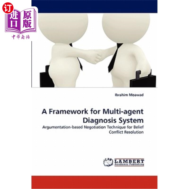 海外直订A Framework for Multi-agent Diagnosis System 一种多智能体诊断系统框架 书籍/杂志/报纸 原版其它 原图主图