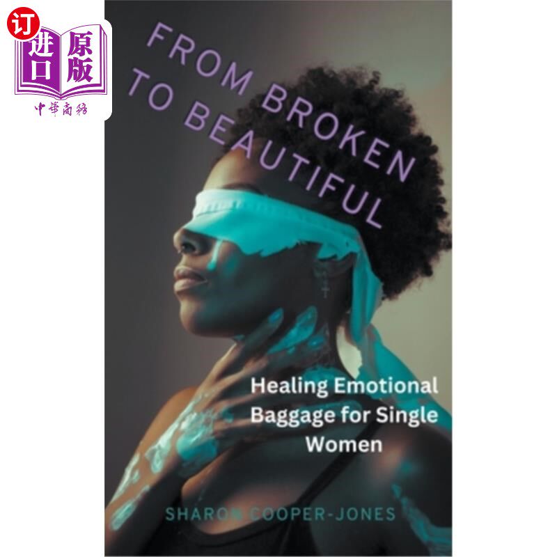 海外直订医药图书From Broken to Beautiful: Healing Emotional Baggage for Single Women 从破碎到美丽：治愈单身女性的情