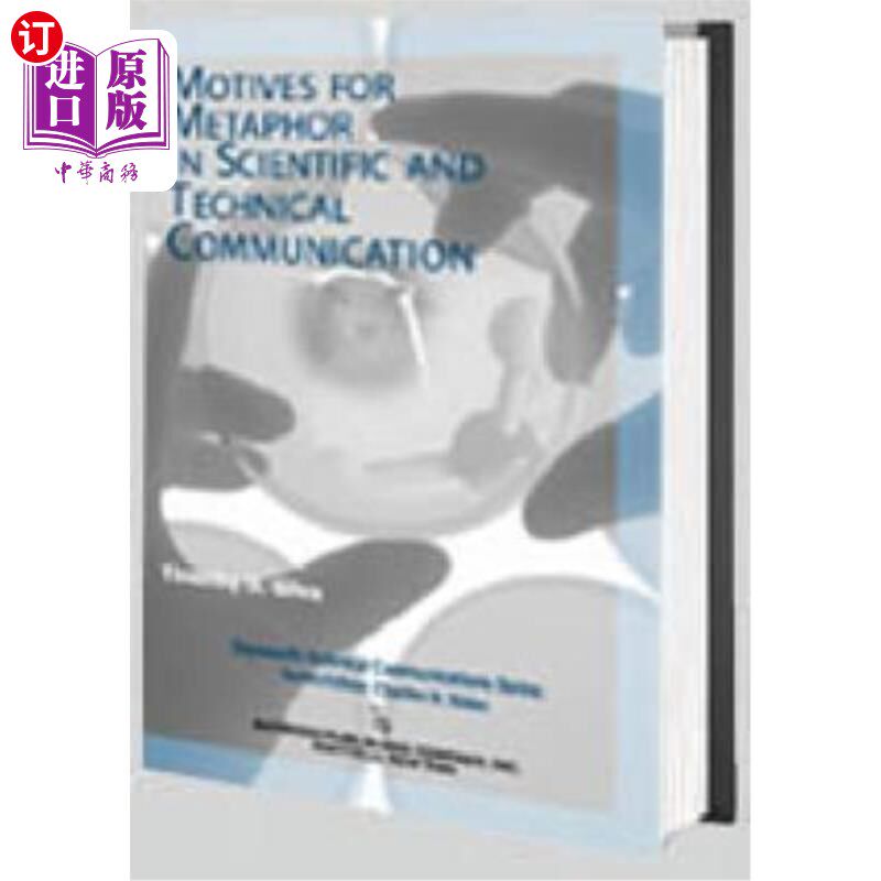 海外直订Motives for Metaphor in Scientific and Technical Communication: Large Type Editi 科技传播中的隐喻动机:大字