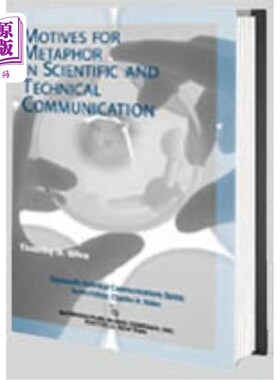海外直订Motives for Metaphor in Scientific and Technical Communication: Large Type Editi 科技传播中的隐喻动机:大字