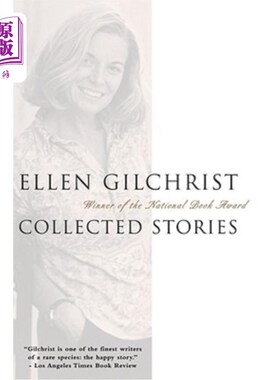 海外直订Ellen Gilchrist: Collected Stories 艾伦·吉尔克里斯特:《故事集