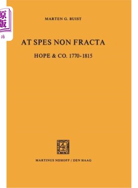 海外直订At Spes Non Fracta: Hope & Co. 1770-1815 希望公司1770-1815