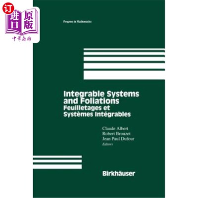 海外直订Integrable Systems and Foliations: Feuilletages Et Systèmes Intégrables 可积系统和叶理：非均质性和系统内部地堑