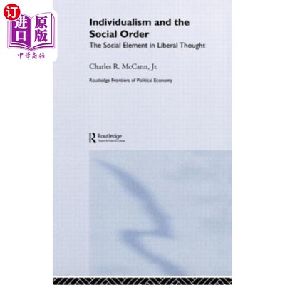 海外直订Individualism and the Social Order: The Social Element in Liberal Thought 个人主义与社会秩序：自由主义思想