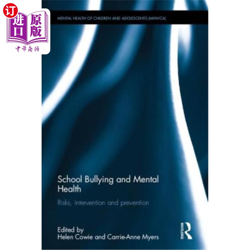 海外直订医药图书School Bullying and Mental Health: Risks, Intervention and Prevention 学校欺凌与心理健康:风险、干