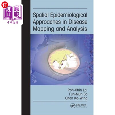 海外直订医药图书Spatial Epidemiological Approaches in Disease Mapping and Analysis 疾病定位与分析中的空间流行病学方法