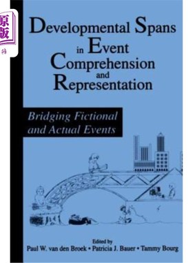 海外直订Developmental Spans in Event Comprehension and Representation: Bridging Fictiona 事件理解与再现的发展跨度: