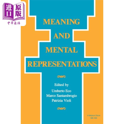 现货 意义与心理表征 艾柯 Meaning and Mental Representations 英文原版 Umberto Eco 文学 理论 论文 心理【中商原版】