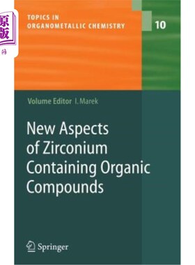 海外直订New Aspects of Zirconium Containing Organic Compounds 含锆有机化合物的新方面