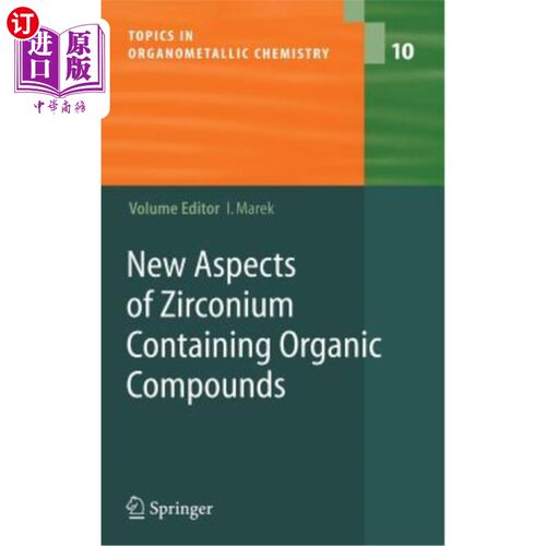 海外直订New Aspects of Zirconium Containing Organic Compounds 含锆有机化合物的新方面