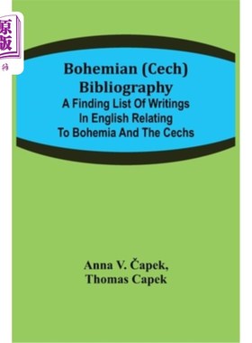 海外直订Bohemian (Cech) Bibliography; A finding list of writings in English relating to  波希米亚(切赫)书目;有关波
