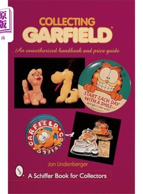 海外直订Collecting Garfield: An Unauthorized Handbook and Price Guide 收集加菲猫：未经授权的手册和价格指南