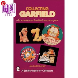 海外直订Collecting Garfield: An Unauthorized Handbook and Price Guide 收集加菲猫:未经授权的手册和价格指南
