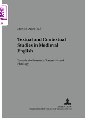 海外直订Textual and Contextual Studies in Medieval English: Towards the Reunion of Lingu 中世纪英语的篇章与语境研究