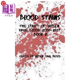Blood Stains Lyrics 血迹：杰森真血2000 第二册 海外直订Blood Jaysen The 2011 2000 True 歌词 Book
