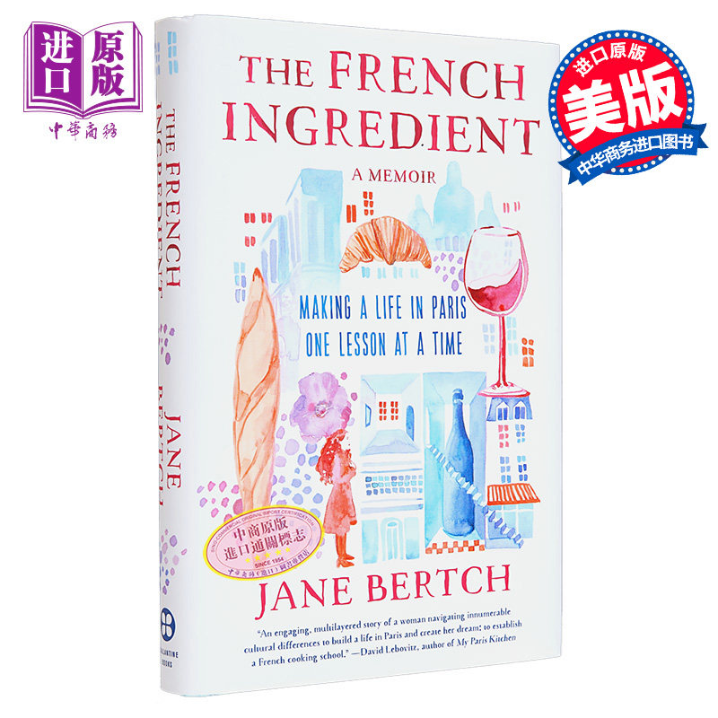法国食材 巴黎生活课堂 The French Ingredient A Memoir 英文原版 Jane Bertch【中商原版】
