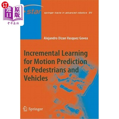 海外直订Incremental Learning for Motion Prediction of Pedestrians and Vehicles 用于行人和车辆运动预测的增量学习