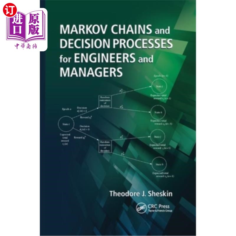 海外直订Markov Chains and Decision Processes for Engineers and Managers 马尔可夫链与工程师和管理者的决策过程