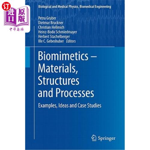 海外直订Biomimetics - Materials, Structures and Processes: Examples, Ideas and Case Stud 仿生学-材料，结构和过程:例