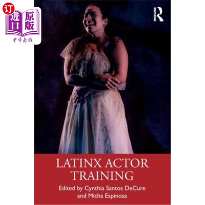 海外直订Latinx Actor Training 拉丁演员培训