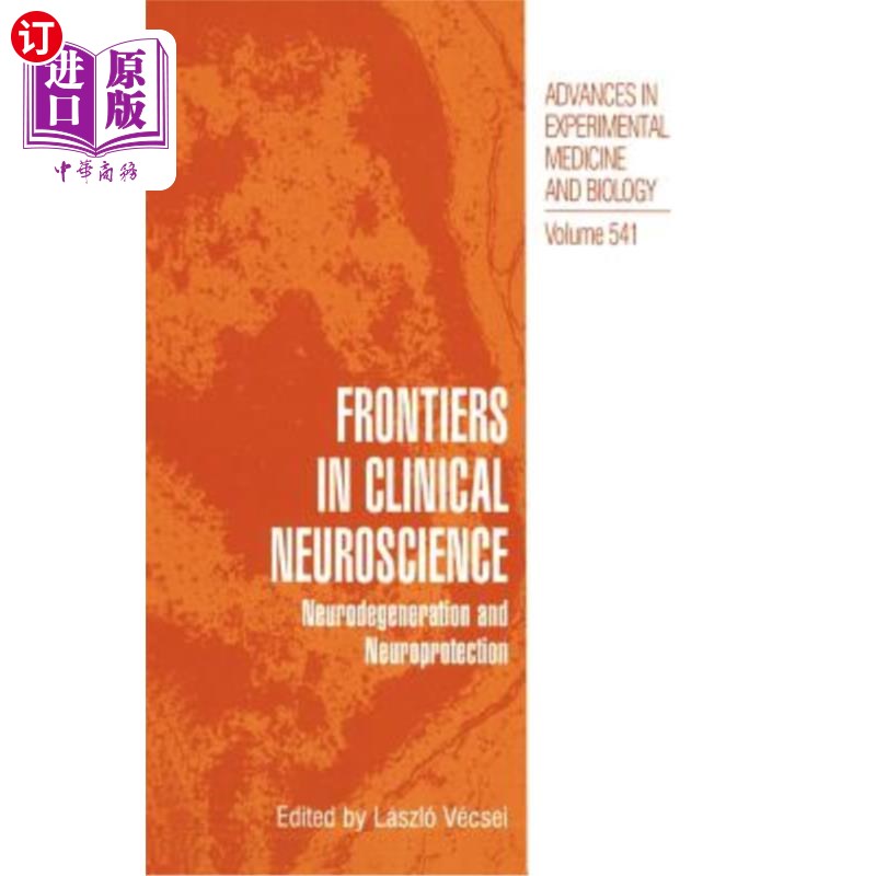 海外直订医药图书Frontiers in Clinical Neuroscience: Neurodegeneration and Neuroprotection a Symp 临床神经科学前沿：