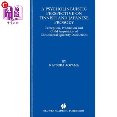 海外直订A Psycholinguistic Perspective on Finnish and Japanese Prosody 芬兰和日本韵律的心理语言学透视