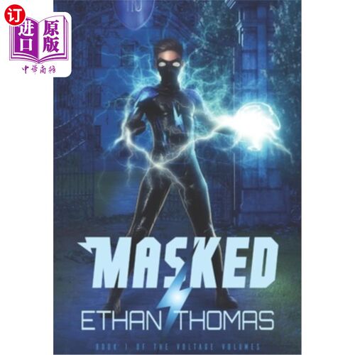 海外直订Masked: Book One of the Voltage Volumes 蒙面：第一册电压卷
