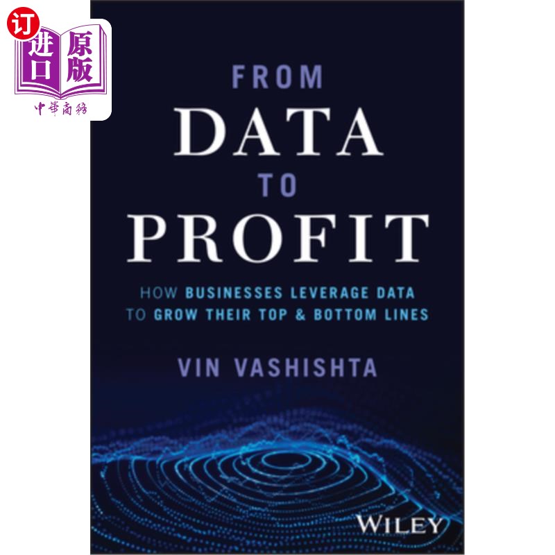 海外直订From Data to Profit: How Businesses Leverage Data to Grow Their Top and Bottom L 从数据到利润:企业如何利用