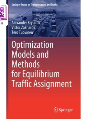 海外直订Optimization Models and Methods for Equilibrium Traffic Assignment 均衡交通分配的优化模型与方法