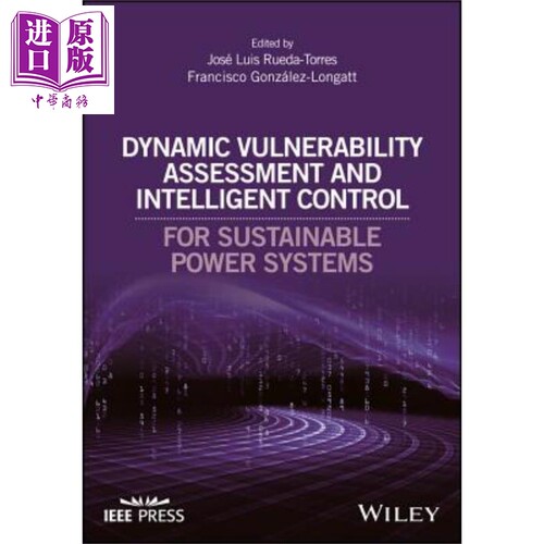 现货 Dynamic Vulnerability Assessment And Intelligent Control For Sustainable Power Systems