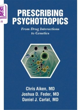 海外直订医药图书Prescribing Psychotropics: From Drug Metabolism to Genetics: From Drug Interacti 精神药物处方:从药