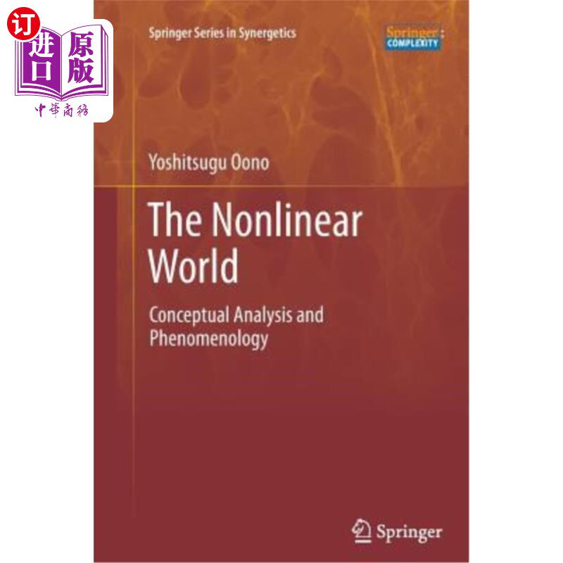 海外直订The Nonlinear World: Conceptual Analysis and Phenomenology 非线性世界：概念分析与现象学