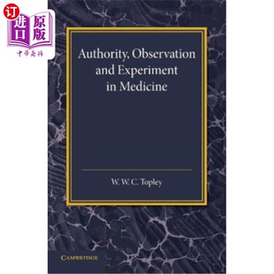 Experiment 观察和实验 Lecture Observation and 1940 Medicine 权威 海外直订医药图书Authority The 医学 Linacre