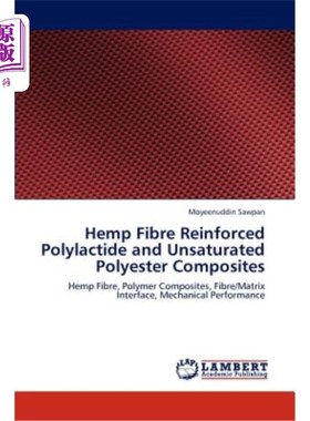 海外直订Hemp Fibre Reinforced Polylactide and Unsaturated Polyester Composites