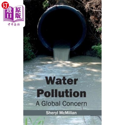海外直订Water Pollution: A Global Concern 水污染:全球关注