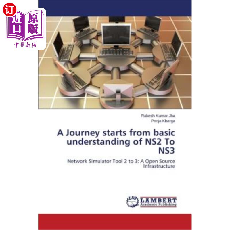 海外直订A Journey Starts from Basic Understanding of Ns2 to Ns3 从对Ns2到Ns3的基本了解开始