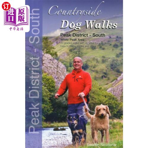 海外直订Countryside Dog Walks - Peak District South 郊野遛狗-山顶南区