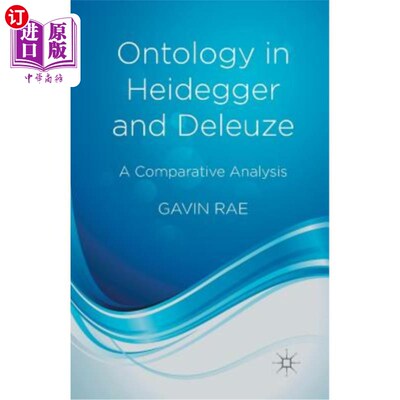 海外直订Ontology in Heidegger and Deleuze: A Comparative Analysis 海德格尔与德勒兹的本体论:比较分析