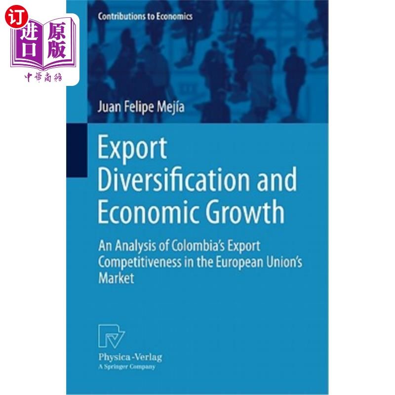 海外直订Export Diversification and Economic Growth: An Analysis of Colombia's Export Com 出口多样化与经济增长:哥伦比亚