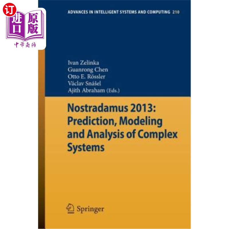 海外直订Nostradamus 2013: Prediction, Modeling and Analysis of Complex Systems 诺查丹玛斯2013:复杂系统的预测、建模