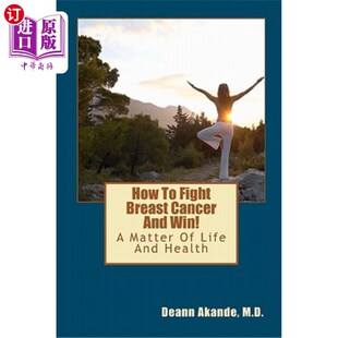 Breast 事关生命 如何战胜乳腺癌并取得胜利 Matter Fight And Cancer Health 海外直订医药图书How Win Life