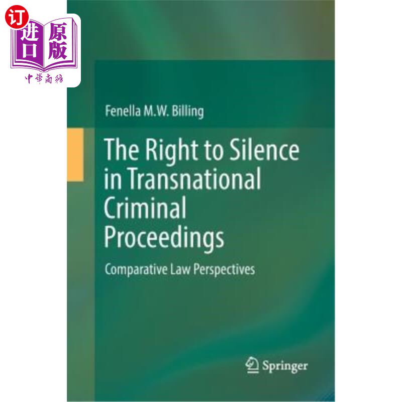 海外直订The Right to Silence in Transnational Criminal Proceedings: Comparative Law Pers 跨国刑事诉讼中的沉默权：比